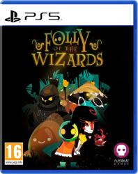 Folly of the Wizards
